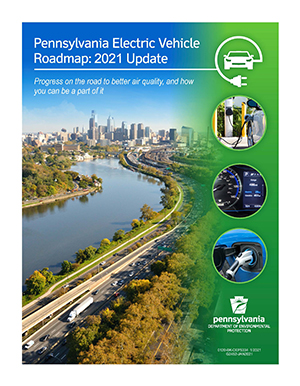 Pennsylvania Electric Vehicle  Roadmap: 2021 Update